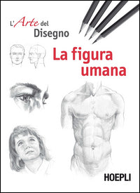 Arte del disegno - la figura umana 