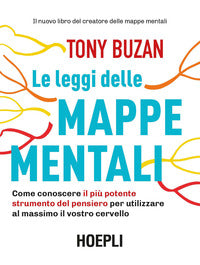Leggi delle mappe mentali - come conoscere il piu' potente strumento del pensiero 