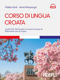 Corso di lingua croata - livello a1 - b1 del quadro comune europeo di riferimento per le lingue 