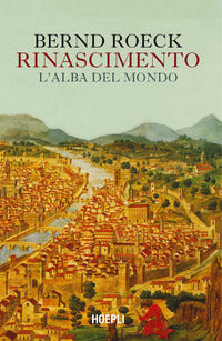 Rinascimento l'alba del mondo 