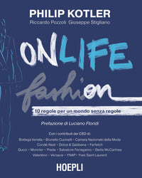 Onlife fashion - 10 regole per un mondo senza regole 