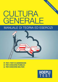 Hoeplitest cultura generale - manuale di teoria ed esercizi 