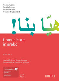 Comunicare in arabo. vol. 2 a2-b1 