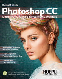 Photoshop cc - dagli strumenti base al fotoritocco avanzato 