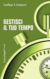 Gestisci il tuo tempo 
