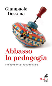 Abbasso la pedagogia 