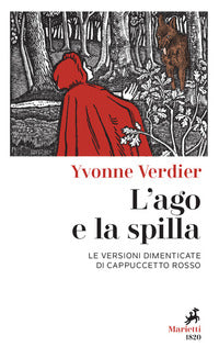 Ago e la spilla - le versioni dimenticate di cappuccetto rosso 