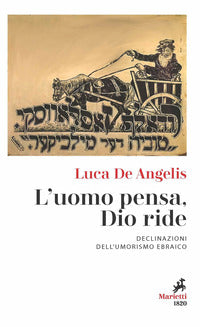 Uomo pensa dio ride - declinazioni dell'umorismo ebraico 