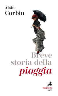 Breve storia della pioggia - dalle invocazioni religiose alla previsioni meteo 