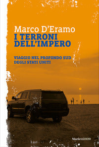 Terroni dell'impero - viaggio nel profondo sud degli stati uniti 