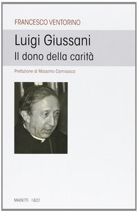 Luigi giussani il dono della caria' 