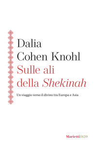 Sulle ali della shekinah 