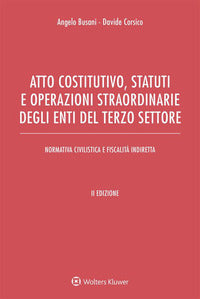 Atto costitutivo statuti e operazioni straordinarie degli enti del terzo settore - normativa 