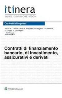 Contratti di finanziamento bancario di investimento assicurativi e derivati 