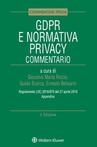 Gdpr e normativa privacy - commentario 