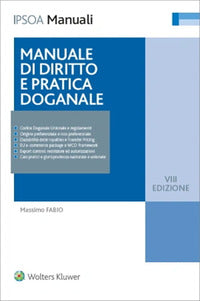 Manuale di diritto e pratica doganale 