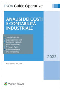 Analisi dei costi e contabilita' industriale - teoria e pratica del controllo di gestione 