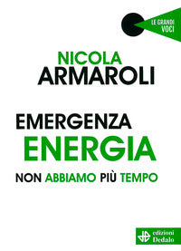 Emergenza energia non abbiamo piu' tempo 
