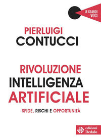 Rivoluzione intelligenza artificiale - sfide rischi e opportunita' 