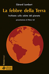 Febbre della terra - inchiesta sulla salute del pianeta 