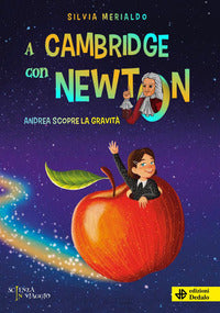 A cambridge con newton andrea scopre la gravita' 