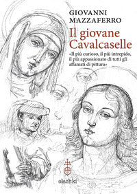 Giovane cavalcaselle - l piu' curioso il piu' intrepido il piu' appassionato di tutti gli 