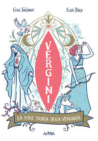 Vergini - la folle storia della verginita' 