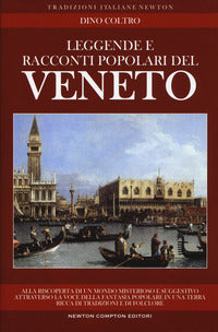 Leggende e racconti popolari del veneto 