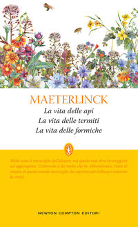 Vita delle api la vita delle termiti la vita delle formiche 
