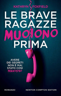Brave ragazze muoiono prima 