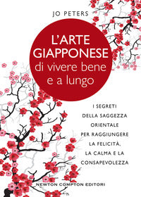 Arte giapponese di vivere bene e a lungo 