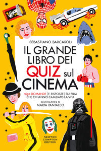 Grande libro dei quiz sul cinema 1650 domande (e risposte) sui film che ci hanno cambiato la vita 