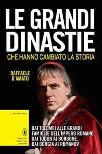 Grandi dinastie che hanno cambiato la storia 