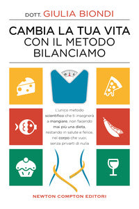 Cambia la tua vita con il metodo bilanciamo 