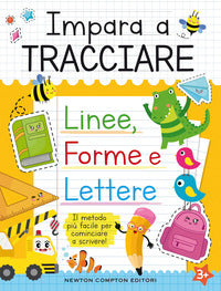 Impara a tracciare linee forme e lettere 