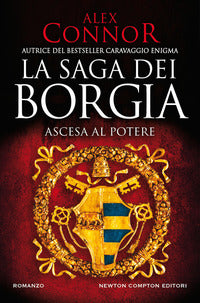 Ascesa al potere - la saga dei borgia 