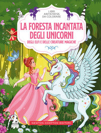 Foresta incantata degli unicorni degli elfi e delle creature magiche - libri antistress da colorare 