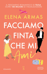 Facciamo finta che mi ami 