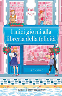 Miei giorni alla libreria della felicita' 