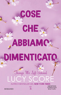 Cose che abbiamo dimenticato - things we left behind 