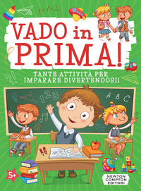 Vado in prima - tante attivita per imparare divertendosi 