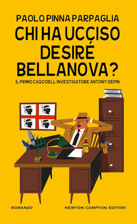 Chi ha ucciso desire' bellanova? 