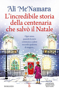 Incredibile storia della centenaria che salvo' il natale 