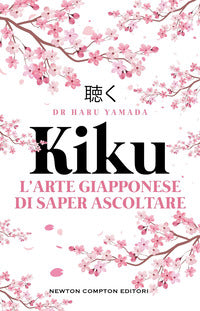 Kiku - l'arte giapponese di saper ascoltare 