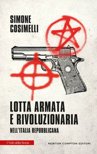 Lotta armata e rivoluzionaria nell'italia repubblicana 