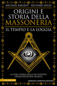 Origini e storia della massoneria - il tempio e la loggia 