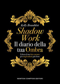 Shadow work - il diario della tua ombra 