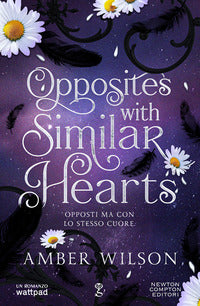 Opposites with similar hearts - opposti ma con lo stesso cuore 