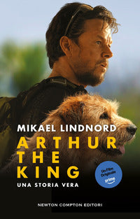 Arthur the king - una storia vera 
