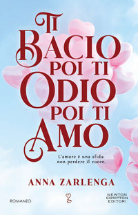Ti bacio poi ti odio poi ti amo 